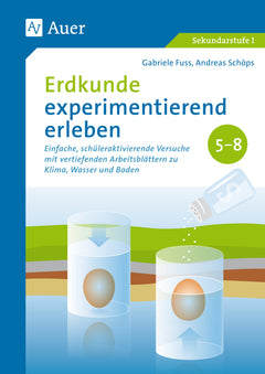Erdkunde experimentierend erleben – Klasse 5–8