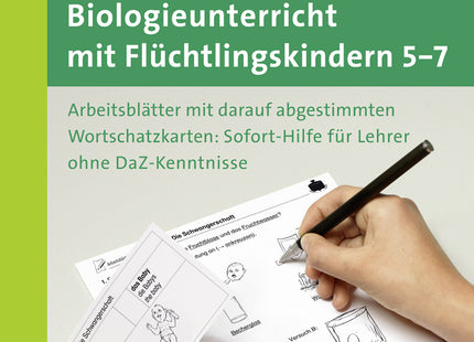 Buchcover: Biologieunterricht mit Flüchtlingskindern – Klasse 5–7 – Auer Verlag