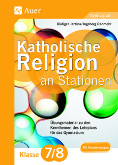 Katholische Religion an Stationen – Klasse 7/8 Gymnasium