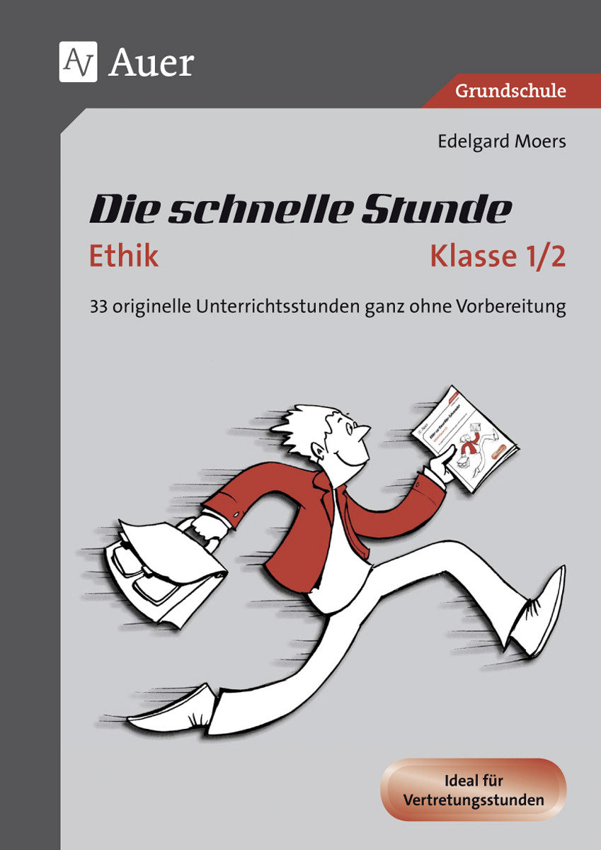 Buchcover: Die schnelle Stunde Ethik – Klasse 1/2 – Auer Verlag