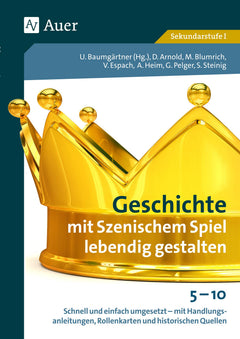 Geschichte mit Szenischem Spiel lebendig gestalten – Klasse 5–10