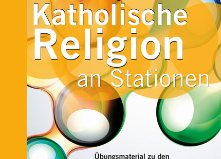 Katholische Religion an Stationen – Klasse 9/10 Gymnasium – Originalcover