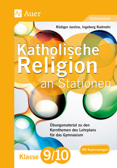 Katholische Religion an Stationen – Klasse 9/10 Gymnasium