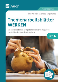 Themenarbeitsblätter Werken – Klasse 3–6