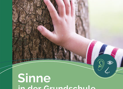 Buchcover: Sinne in der Grundschule – Sachunterricht Klasse 1–4