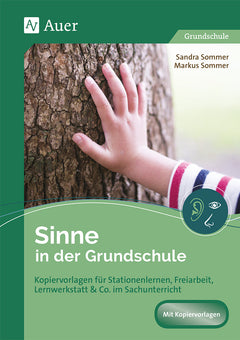 Sinne in der Grundschule – Sachunterricht Klasse 1–4