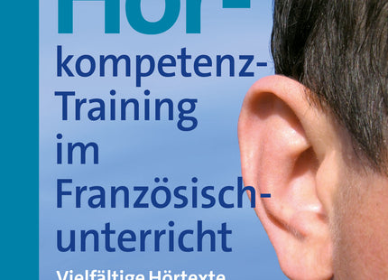 Originalcover: Hörkompetenz-Training im Französischunterricht – 3./4. Lernjahr – Auer Verlag
