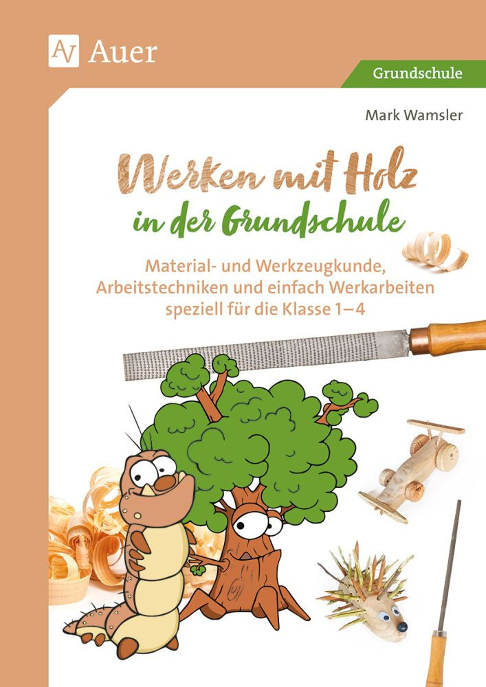 Werken mit Holz in der Grundschule – Klasse 1–4 – Buchcover, ISBN 9783403086017