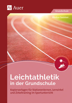 Leichtathletik in der Grundschule – Klasse 1–4