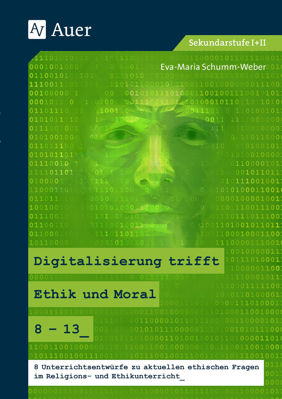 Buchcover: Digitalisierung trifft Ethik und Moral – Klasse 8–13 – Auer Verlag