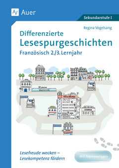 Differenzierte Lesespurgeschichten Französisch – Lernjahr 2/3