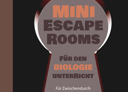 Mini-Escape Rooms für den Biologieunterricht – Klasse 5–10 – Originalcover