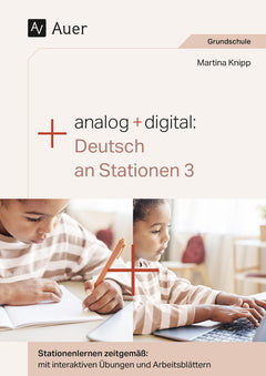 Analog + digital: Deutsch an Stationen – Klasse 3