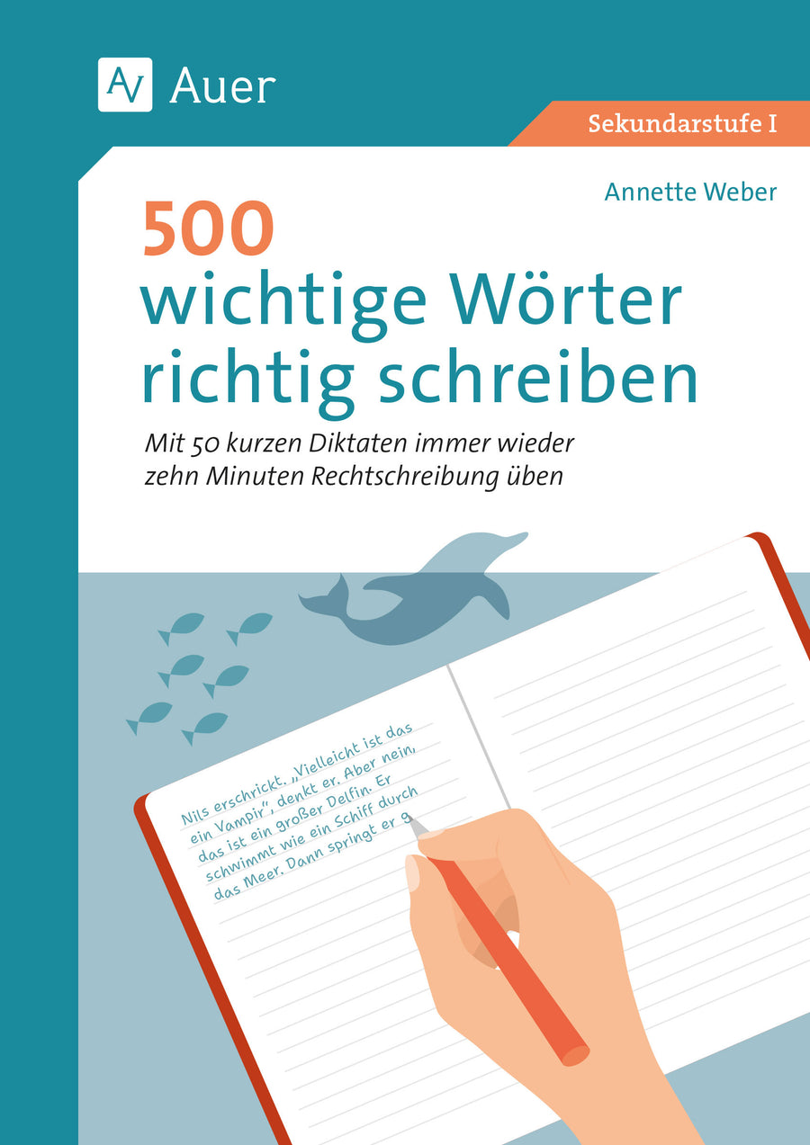 Buchcover: 500 wichtige Wörter richtig schreiben – Klasse 5–7 – Auer Verlag