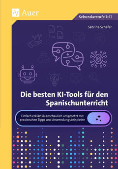 Die besten KI-Tools für den Spanischunterricht – Klasse 5–13
