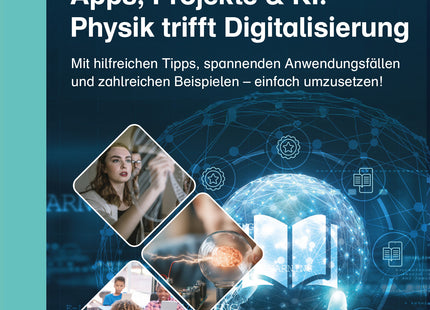 Buchcover: Apps, Projekte & KI: Physik trifft Digitalisierung – Klasse 5–13