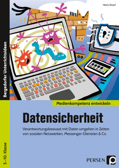 Datensicherheit – Medienkompetenz für Klasse 5–10