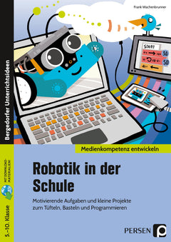 Robotik in der Schule – Klasse 5–10