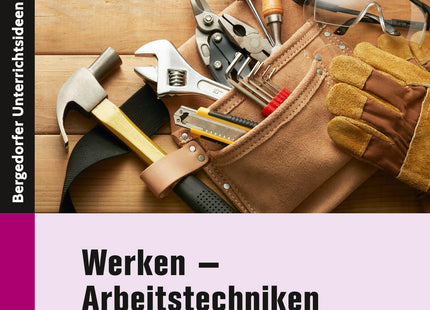 Werken – Arbeitstechniken für Klasse 5–10 – Originalcover