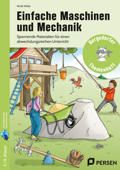 Einfache Maschinen und Mechanik – Sachunterricht Klasse 3/4