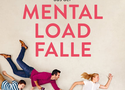 Cover: Raus aus der Mental Load-Falle – Familienarbeit gerecht verteilen