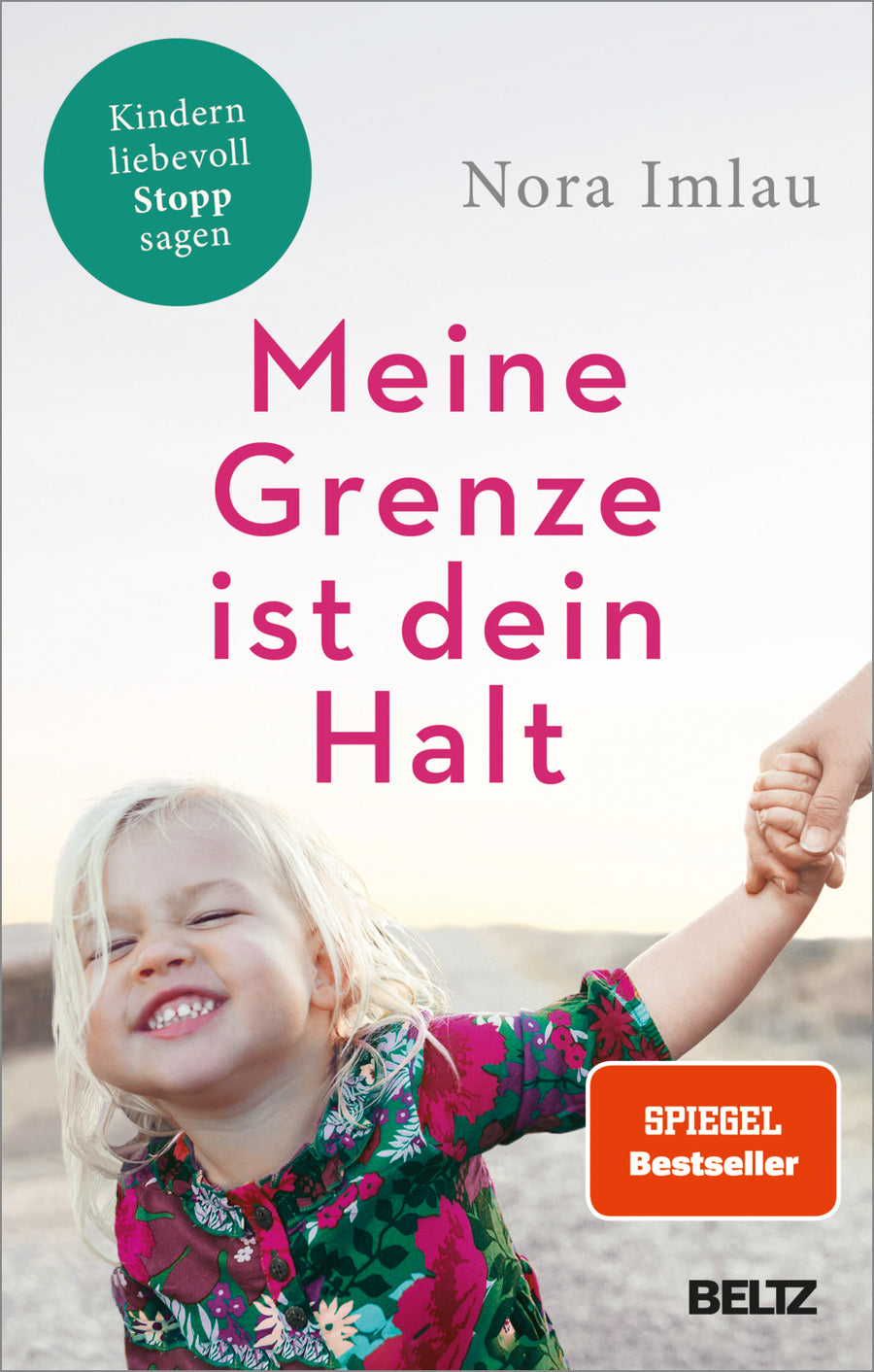 Cover: Meine Grenze ist dein Halt – Kindern liebevoll Stopp sagen