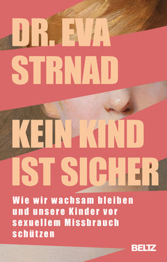Kein Kind ist sicher – Kinderschutz und Prävention für Eltern