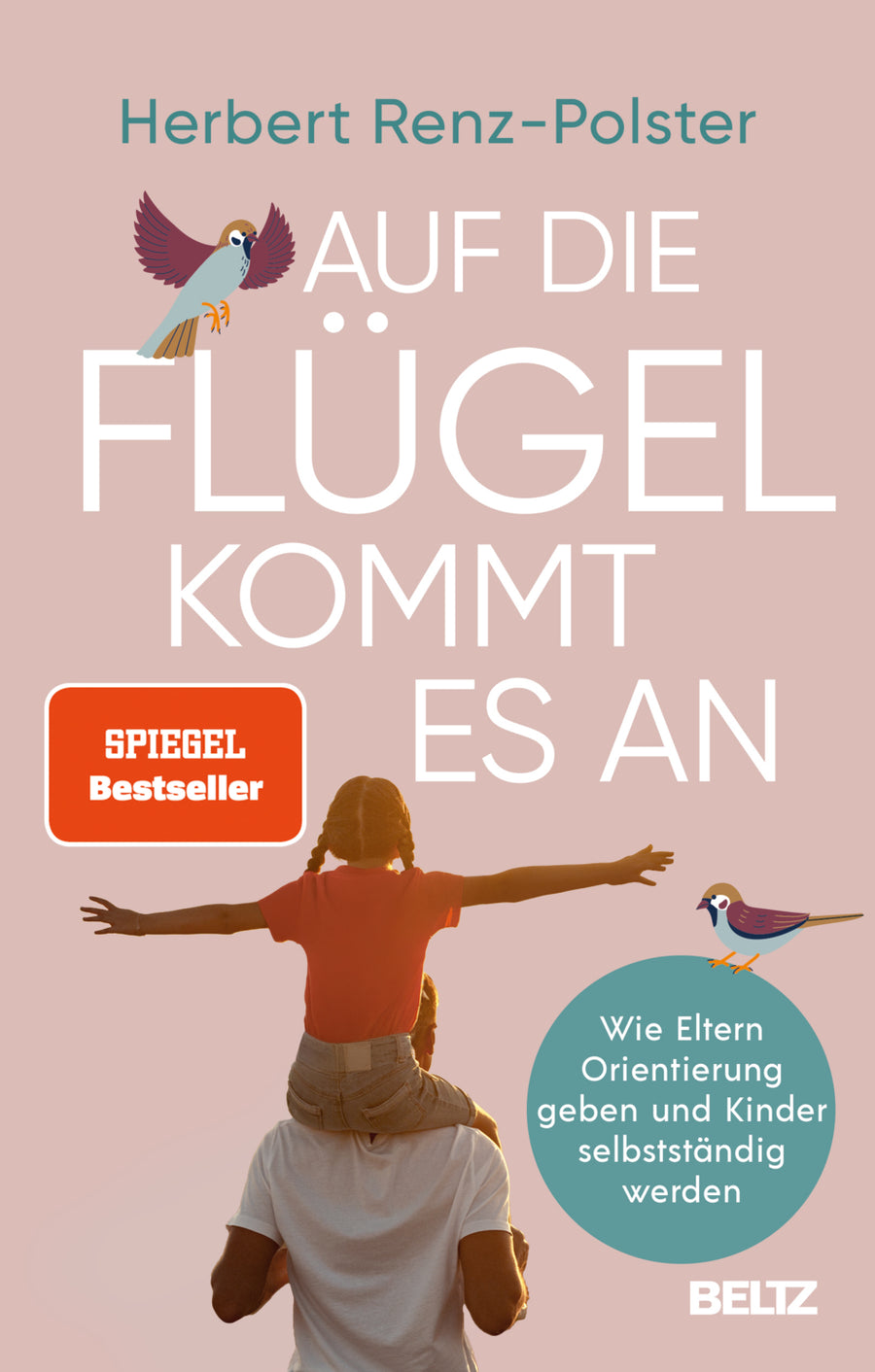 Cover: Auf die Flügel kommt es an – Kinder in die Selbstständigkeit begleiten