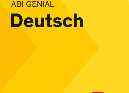 Abi genial Deutsch: Das Schnell-Merk-System