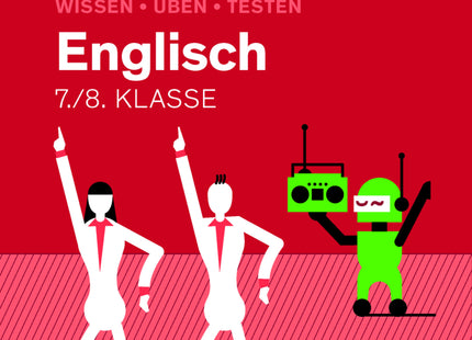Wissen - Üben - Testen: Englisch 7./8. Klasse
