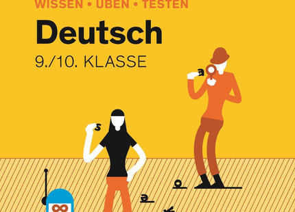 Wissen - Üben - Testen: Deutsch 9./10. Klasse