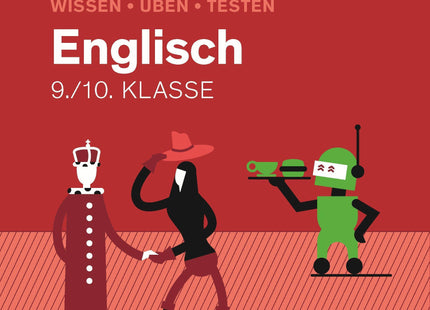Wissen - Üben - Testen: Englisch 9./10. Klasse
