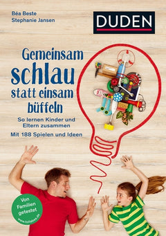Duden Gemeinsam schlau statt einsam büffeln – Elternratgeber