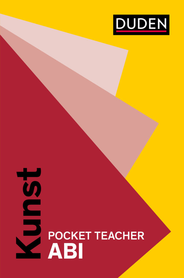 Pocket Teacher Abi Kunst – Kompaktwissen zur Prüfung