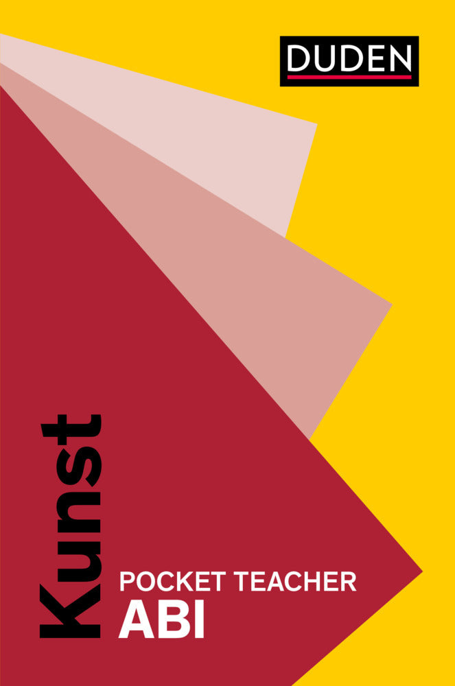 Pocket Teacher Abi Kunst – Kompaktwissen zur Prüfung