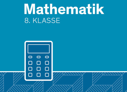 Besser in Mathematik - 8. Klasse - Mit Lösungsheft