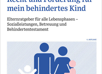 Cover: Recht und Förderung für mein behindertes Kind – Elternratgeber