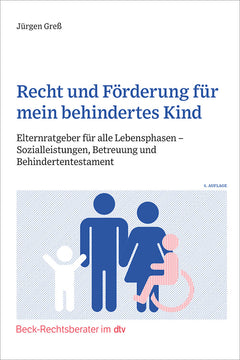 Recht und Förderung für mein behindertes Kind – Elternratgeber