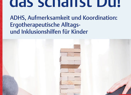 Cover: Komm, das schaffst Du! – Kinder mit ADHS im Alltag begleiten