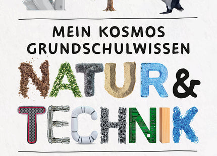 Buchcover: Mein KOSMOS Grundschulwissen Natur und Technik – ab 8 Jahren