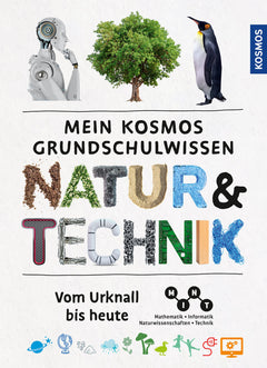 Mein KOSMOS Grundschulwissen Natur und Technik – ab 8 Jahren