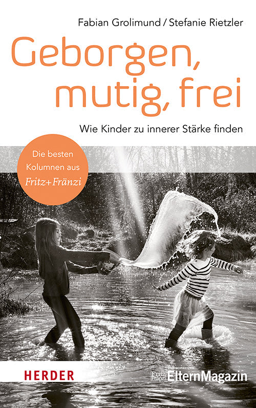 Cover: Geborgen, mutig, frei – Wie Kinder zu innerer Stärke finden