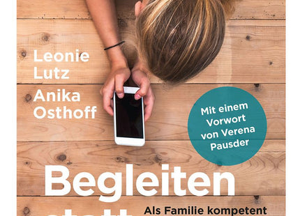 Cover: Begleiten statt verbieten – Elternratgeber zur Medienkompetenz