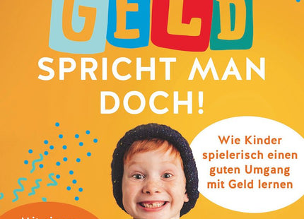 Cover: Über Geld spricht man doch! – Finanzielle Bildung in der Familie