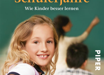 Cover von Schülerjahre – Wie Kinder besser lernen, Remo H. Largo und Martin Beglinger