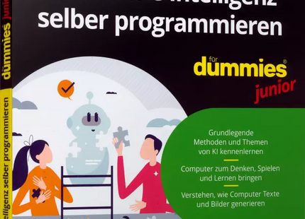 Buchcover: Künstliche Intelligenz selber programmieren für Dummies Junior von Ute Schmid, Katharina Weitz und Michael Siebers, zweite Auflage