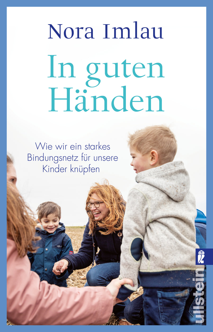 Cover: In guten Händen – Bindung, Kita und Betreuung gemeinsam gestalten