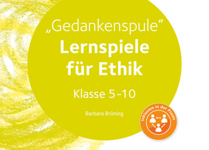 Lernspiele Sekundarstufe I - Ethik - Klasse 5-10