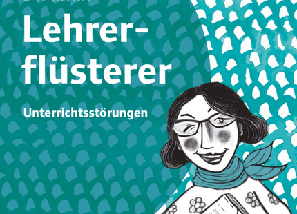 Buchcover: Unterrichtsstörungen – Der kleine Lehrerflüsterer | Cornelsen