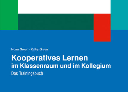 Buchcover: Kooperatives Lernen im Klassenraum und im Kollegium – Das Trainingsbuch